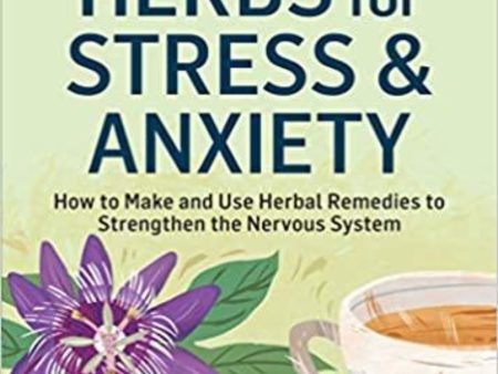 Herbs for Stress and Anxiety by Rosemary Gladstar Cheap