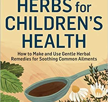 Herbs for Children s Health by Rosemary Gladstar on Sale