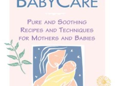 Natural Baby Care by Colleen K. Dodt Hot on Sale