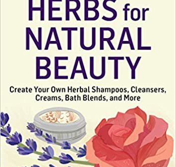 Herbs for Natural Beauty by Rosemary Gladstar Discount