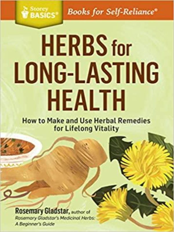 Herbs for Long-Lasting Health by Rosemary Gladstar Sale